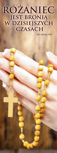 Baner na różaniec święty "Różaniec jest bronią w dzisiejszych czasach" 75x200 cm