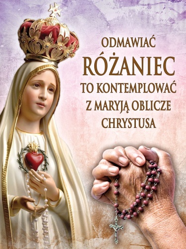 Baner na różaniec święty "Odmawiać różaniec to kontemplować z Maryją oblicze Chrystusa" 75x100 cm