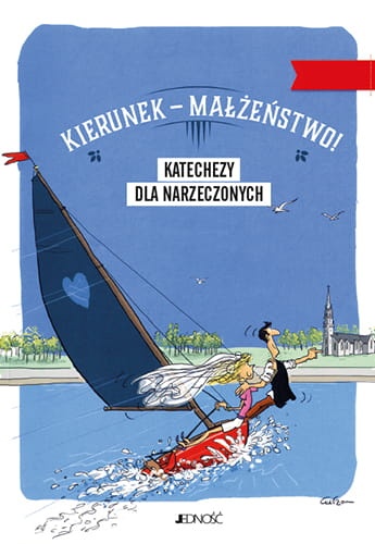 Książka "Kierunek małżeństwo. Katechezy dla narzeczonych"
