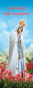 Baner religijny Najświętsza Maryja Panna "Chwalcie łąki umajone" - 75x200 cm