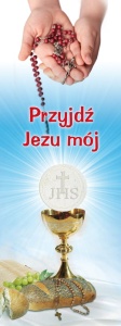 Baner na I Komunię Świętą "Przyjdź Jezu mój" 75x200 cm