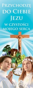 Baner na I Komunię Świętą "Przychodzę do Ciebie Jezu" 75x200 cm