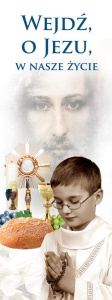 Baner na I Komunię Świętą "Wejdź o Jezu w nasze życie" 75x200 cm
