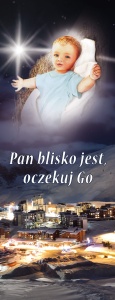  Baner na Boże Narodzenie, Pan blisko jest oczekuj Go 50x130 cm