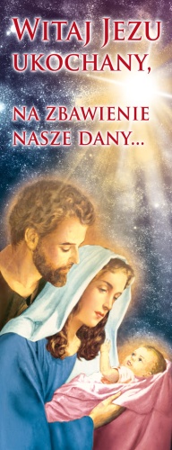 Baner na Boże Narodzenie, Witaj Jezu ukochany na zbawienie nasze dany 50x130 cm