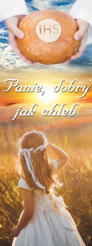 Baner na Pierwszą Komunię Świętą "Panie dobry jak chleb" 75x200cm