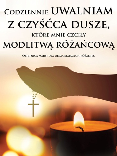 Baner na Różaniec "Codziennie uwalniam z czyśćca dusze" 75x100 cm