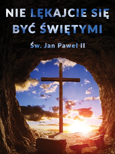 Baner "Nie lękajcie się być świętymi" 75x100 cm, Jan Paweł II