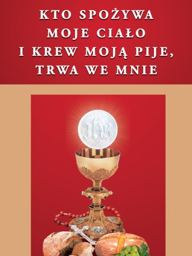 Baner na Boże Ciało, "Kto spożywa moje ciało i pije moją krew,trwa we mnie " 75x100 cm