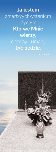 Baner religijny na Wszystkich Świętych - Ja jestem zmartwychwstaniem i życiem... 75x200 cm