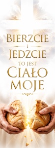 Baner na Boże Ciało "Bierzcie i jedzcie to jest ciało moje" 75x200 cm