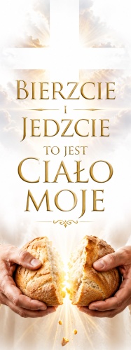 Baner na Boże Ciało "Bierzcie i jedzcie oto ciało moje" 75x200 cm