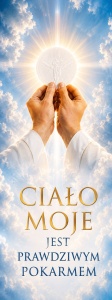 Baner na Boże Ciało "Ciało moje jest prawdziwym pokarmem" 75x200 cm