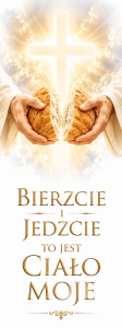 Baner na Boże Ciało "Bierzcie i jedzcie to jest ciało moje" 75x200 cm