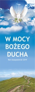 Baner na rok duszpasterski 2019 "w mocy bożego ducha"