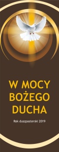 Baner na rok duszpasterski 2019 "W mocy bożego ducha"