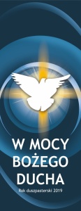 Baner na rok duszpasterski 2019 "W mocy bożego ducha"
