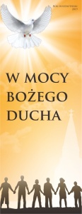 Baner na rok duszpasterski 2019 "W mocy bożego ducha"